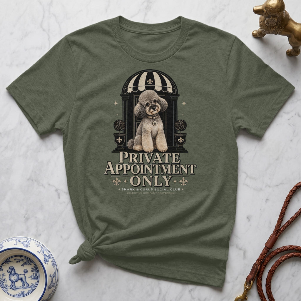 Olive green t-shirt with a poodle illustration and "Private Appointment Only" text.