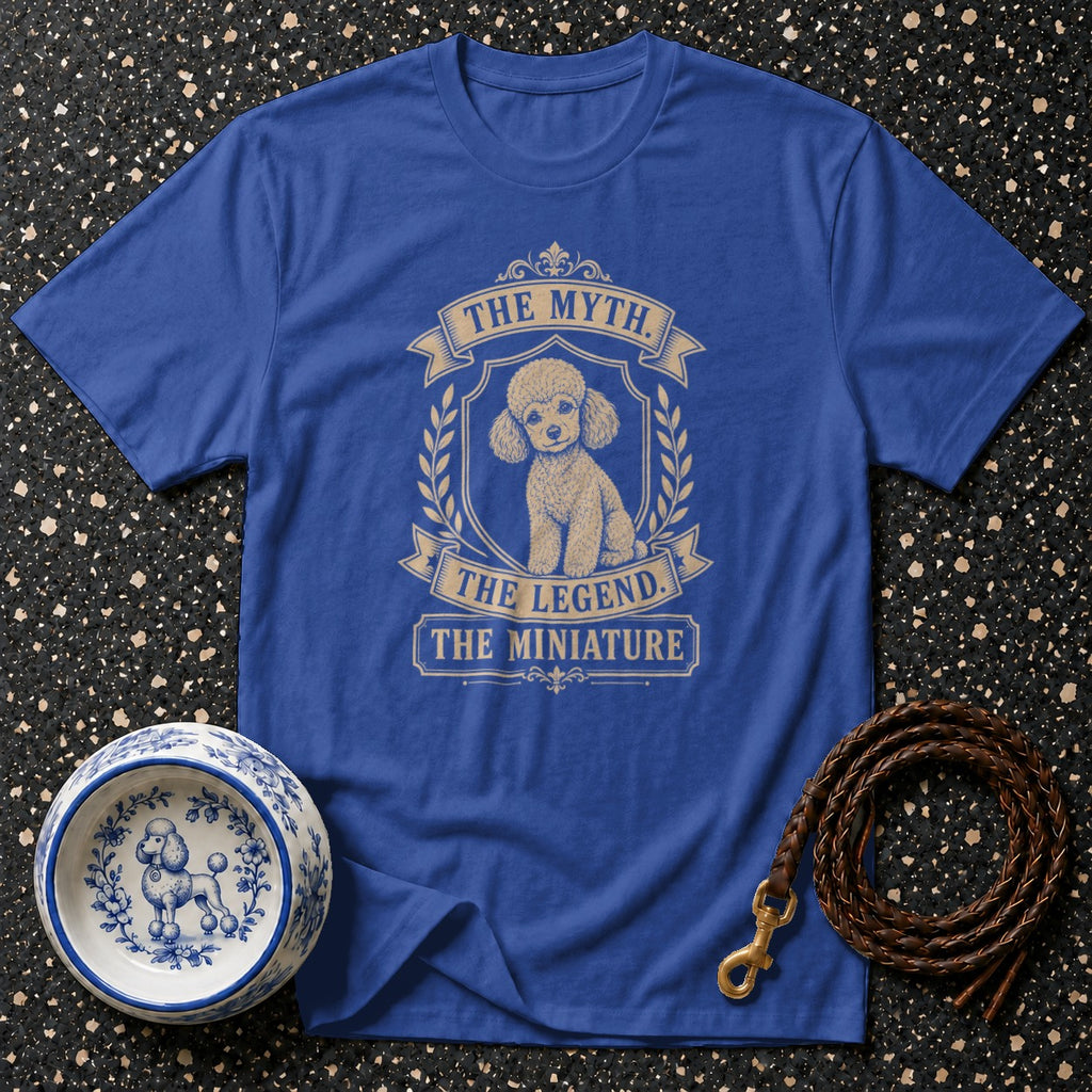 Blue t-shirt with a poodle graphic and text: The Myth, The Legend, The Miniature.