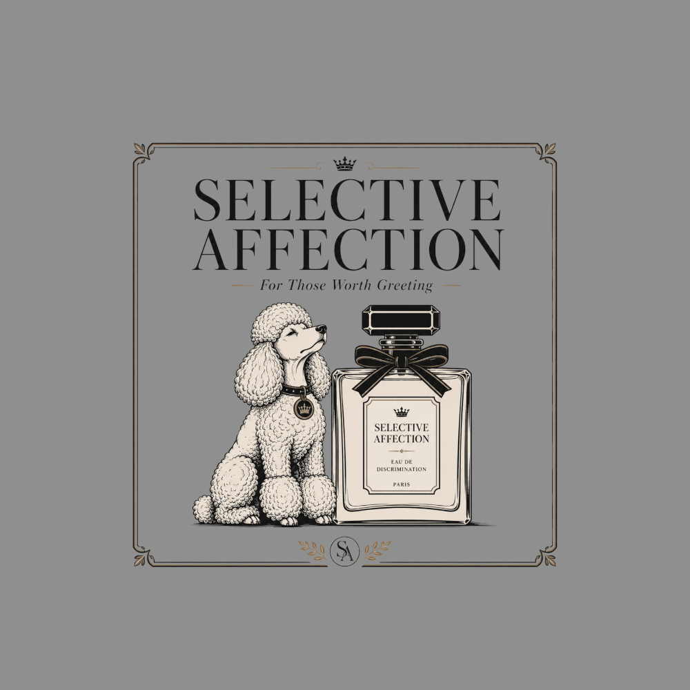 Selective Affection perfume bottle with a poodle, for those worth greeting.