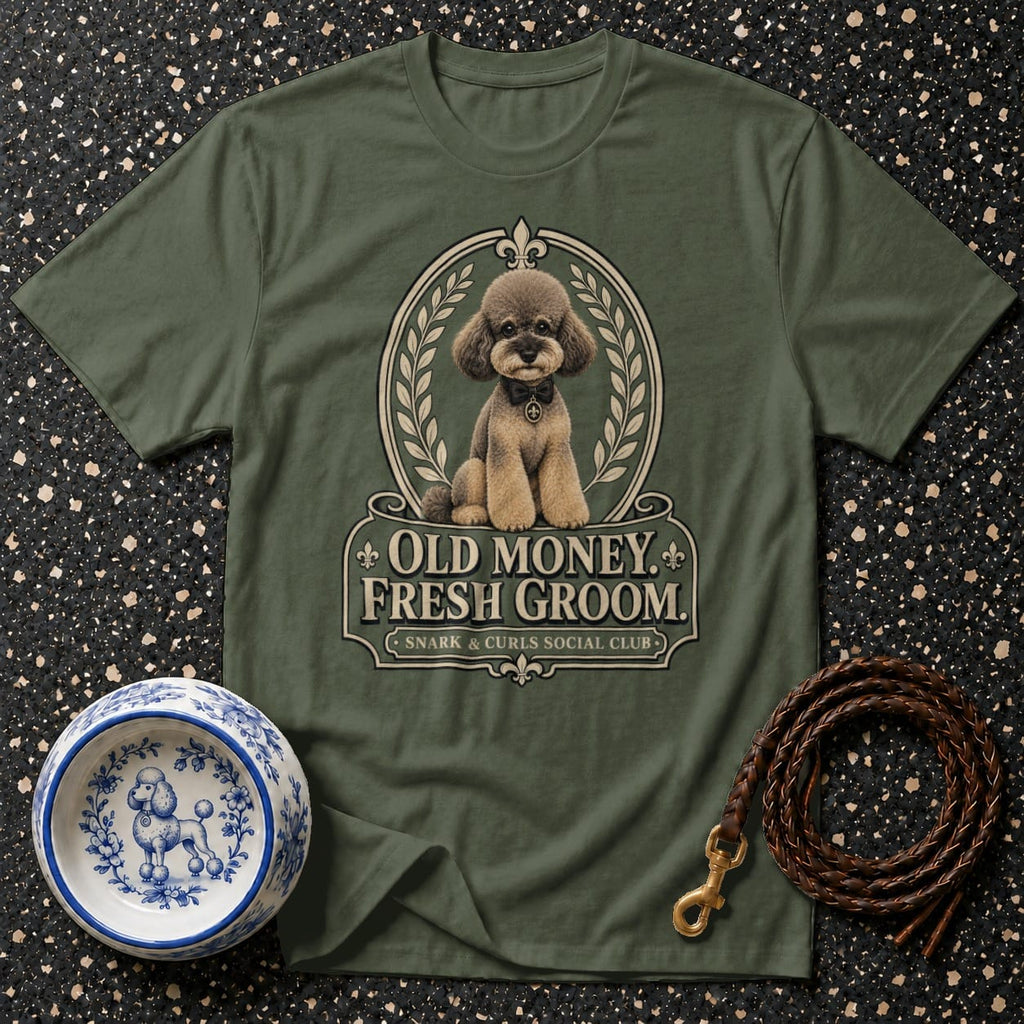 Green t-shirt with poodle graphic, "Old Money. Fresh Groom. Snark & Curls Social Club."