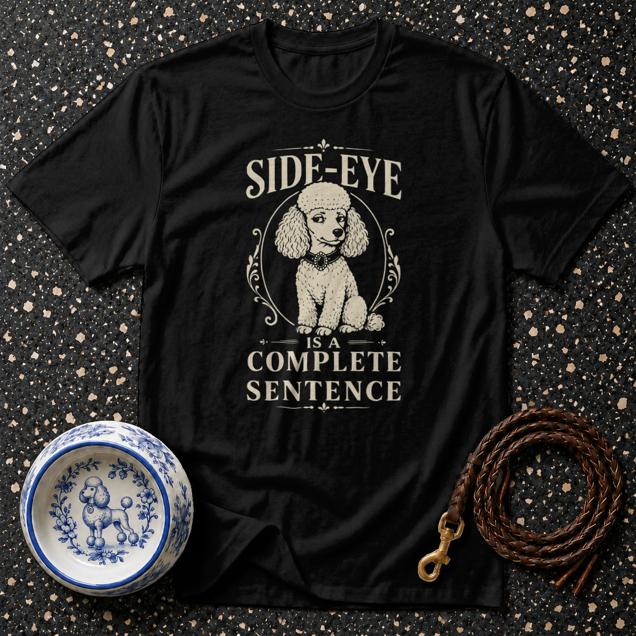 Black t-shirt with "SIDE-EYE IS A COMPLETE SENTENCE" text and poodle graphic.