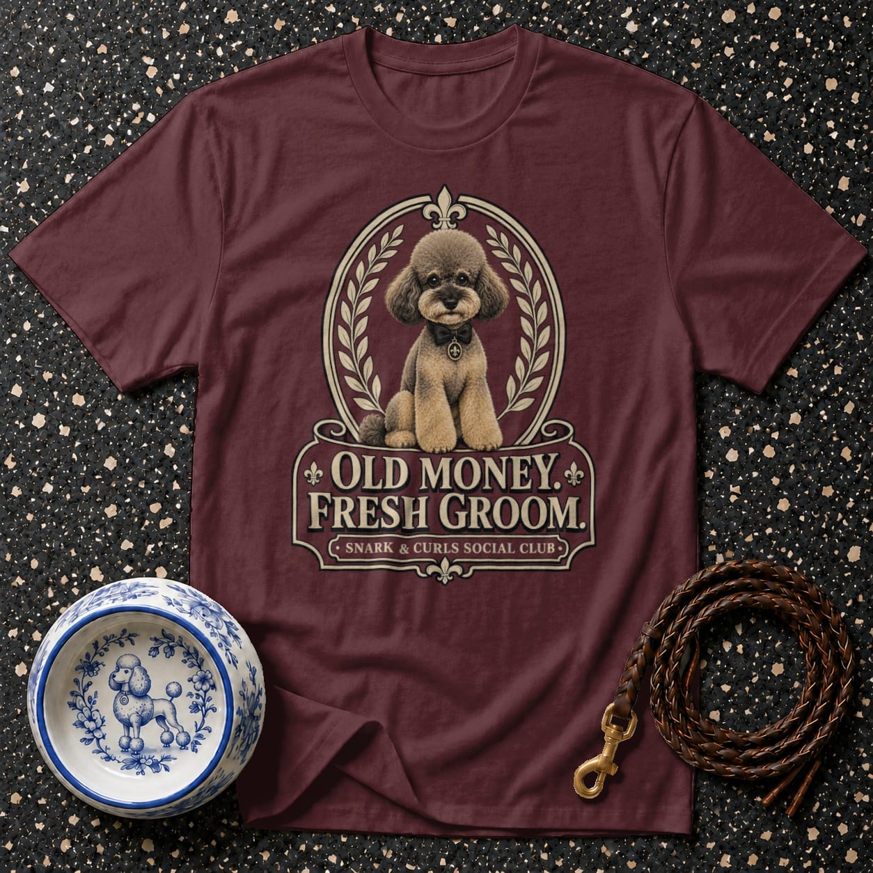Maroon t-shirt with poodle graphic and text "Old Money, Fresh Groom."