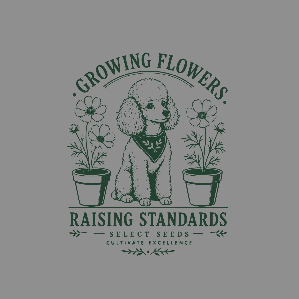 Poodle with flowers in pots, text reads "Growing Flowers Raising Standards Select Seeds Cultivate Excellence"