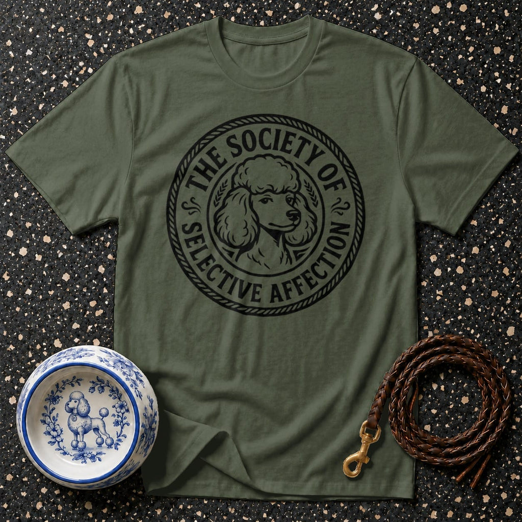 Olive green t-shirt with black poodle graphic and text "The Society of Selective Affection".