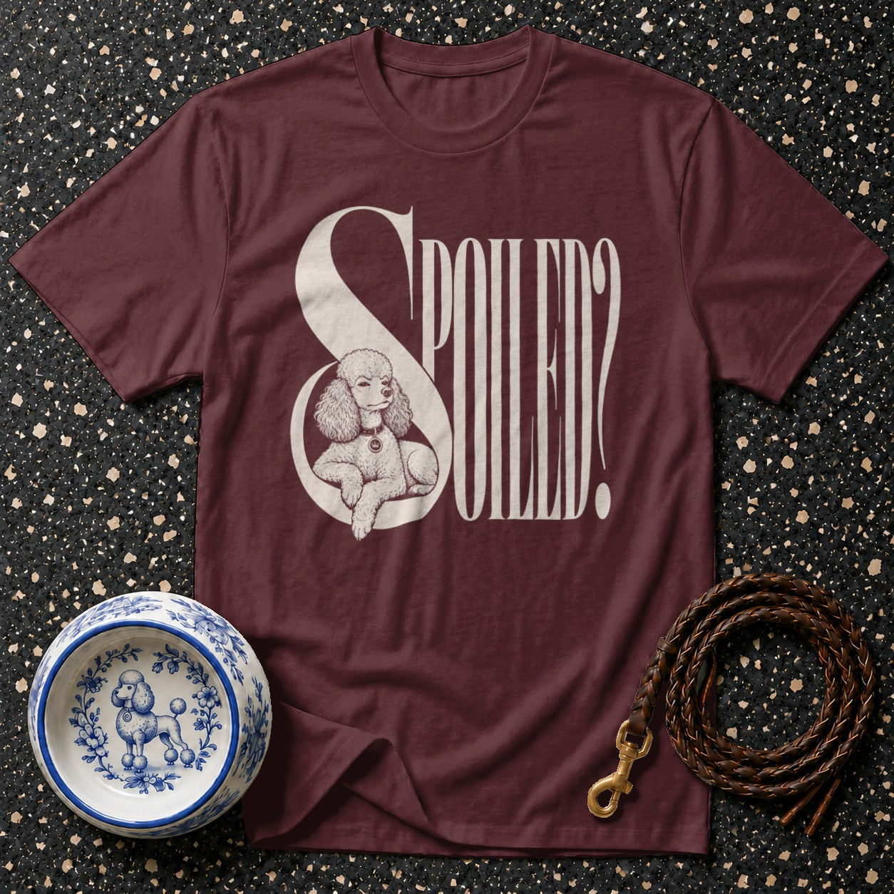 Burgundy t-shirt with poodle graphic and "SPOILED?" text.