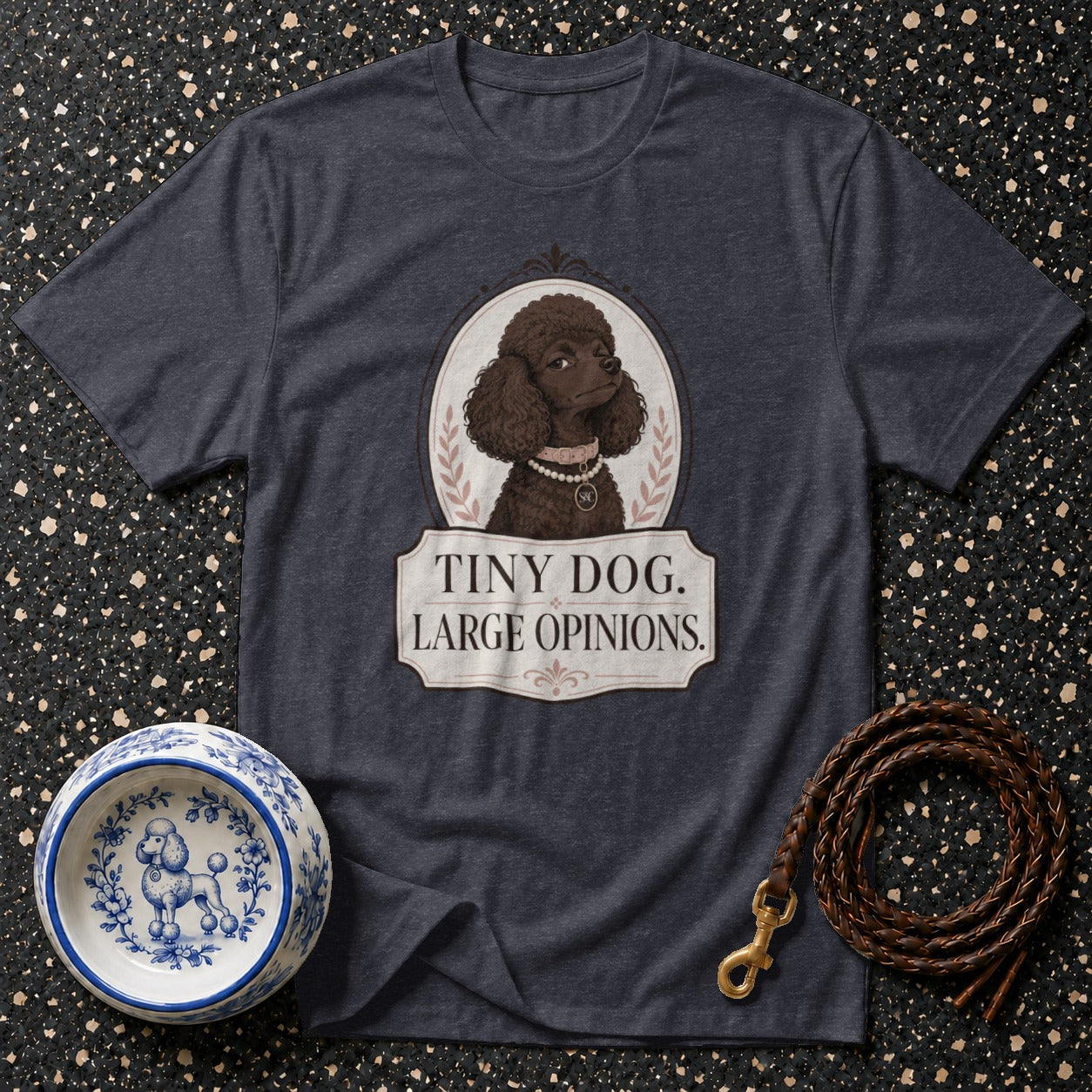 Dark gray t-shirt with a brown poodle graphic and text "TINY DOG. LARGE OPINIONS."