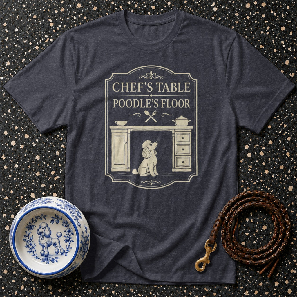 Dark gray t-shirt with "Chef's Table Poodle's Floor" text and poodle illustration.