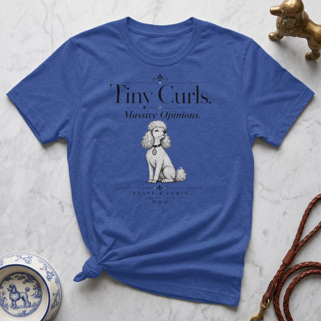Blue t-shirt with a poodle illustration and text "Tiny Curls. Massive Opinions."