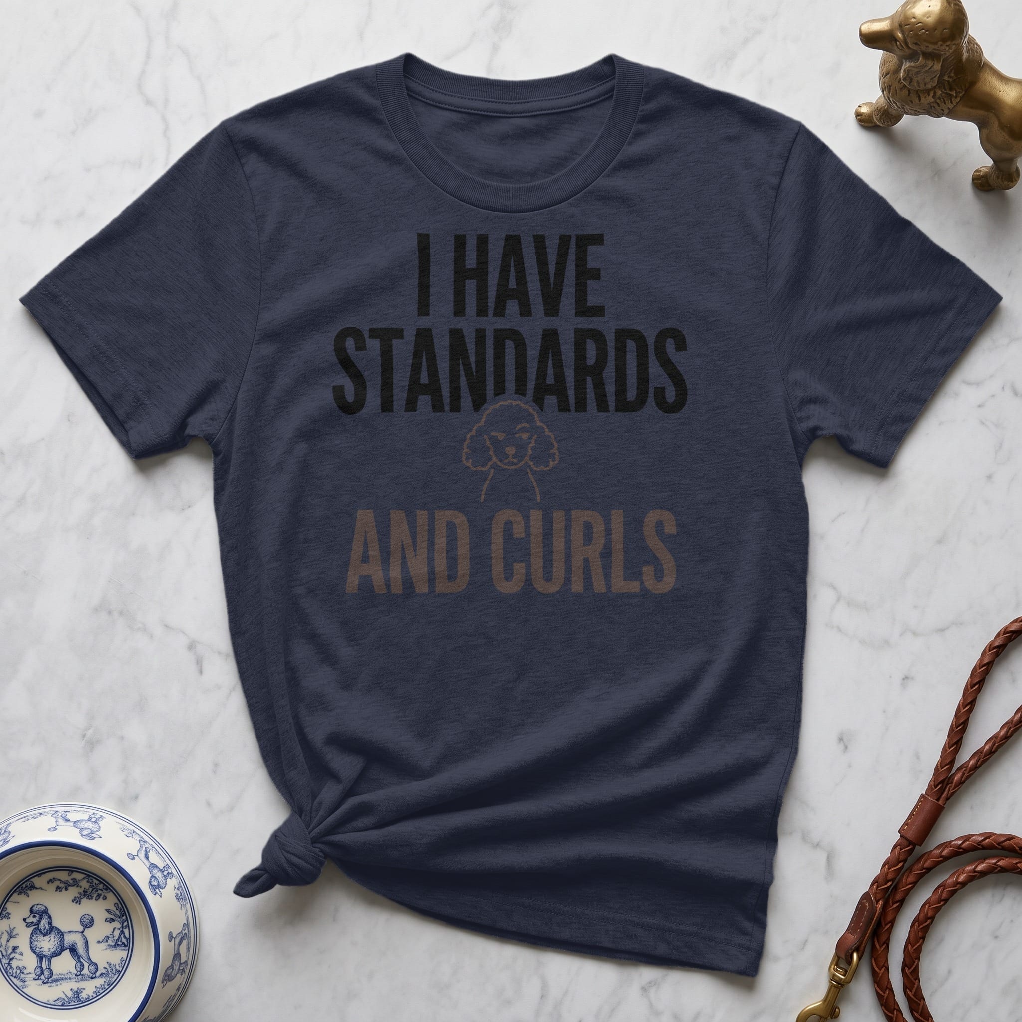 Navy t-shirt with "I HAVE STANDARDS AND CURLS" text and a poodle graphic.