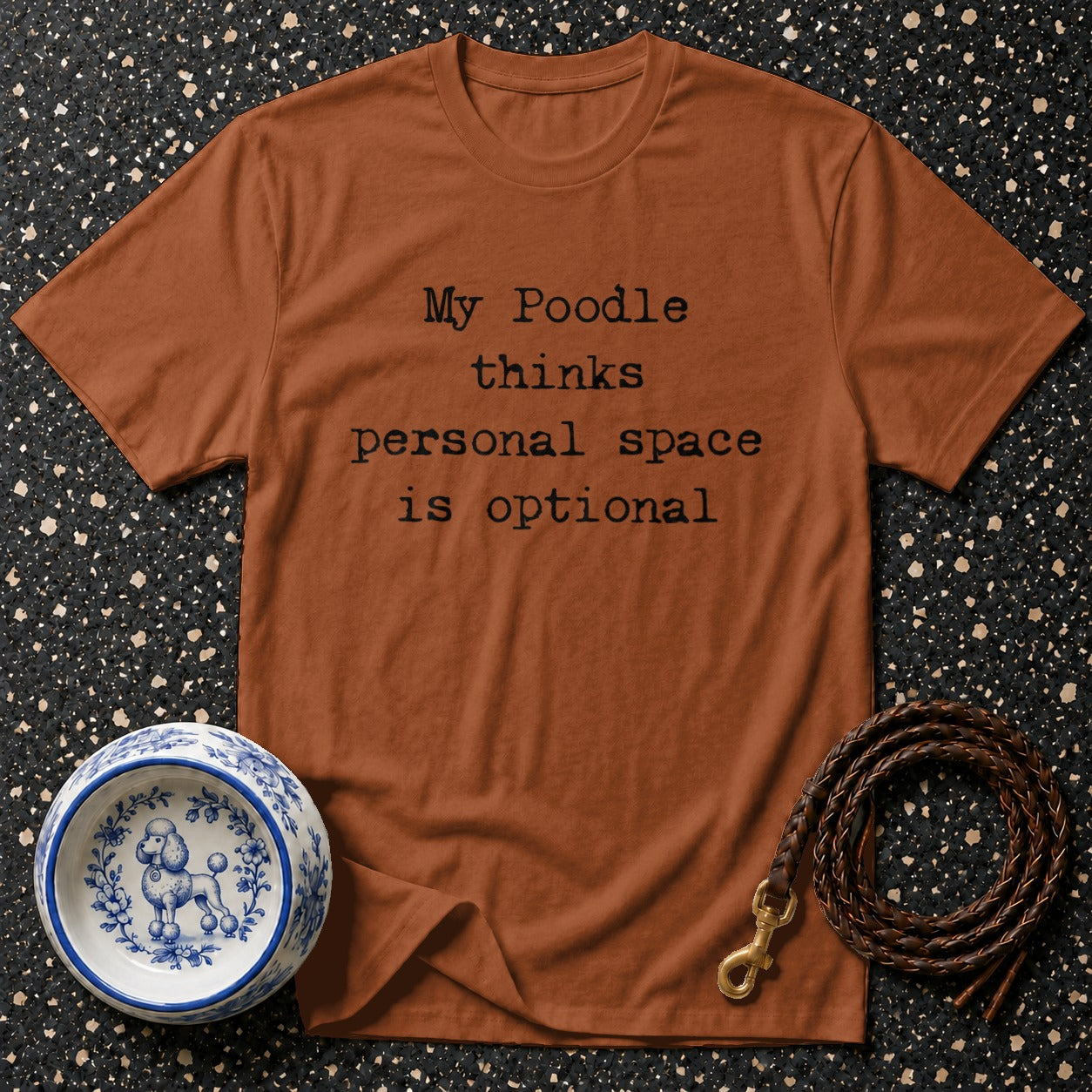 Brown t-shirt with black text "My Poodle thinks personal space is optional".