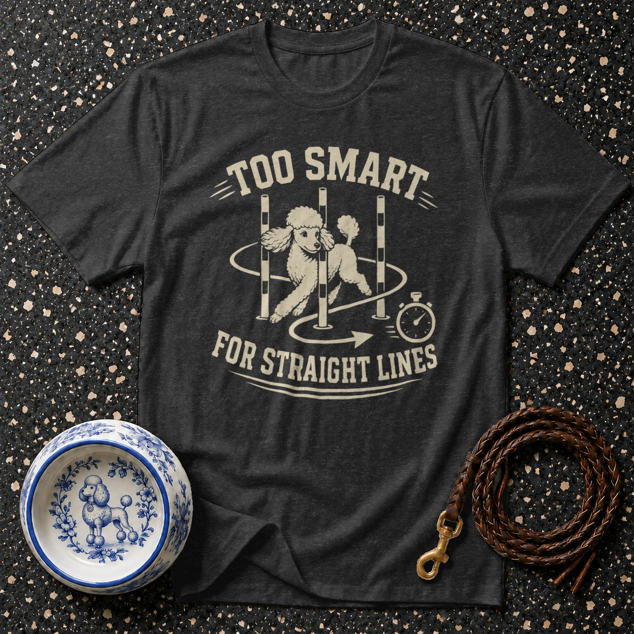 Dark grey t-shirt with poodle doing agility course and text "TOO SMART FOR STRAIGHT LINES".