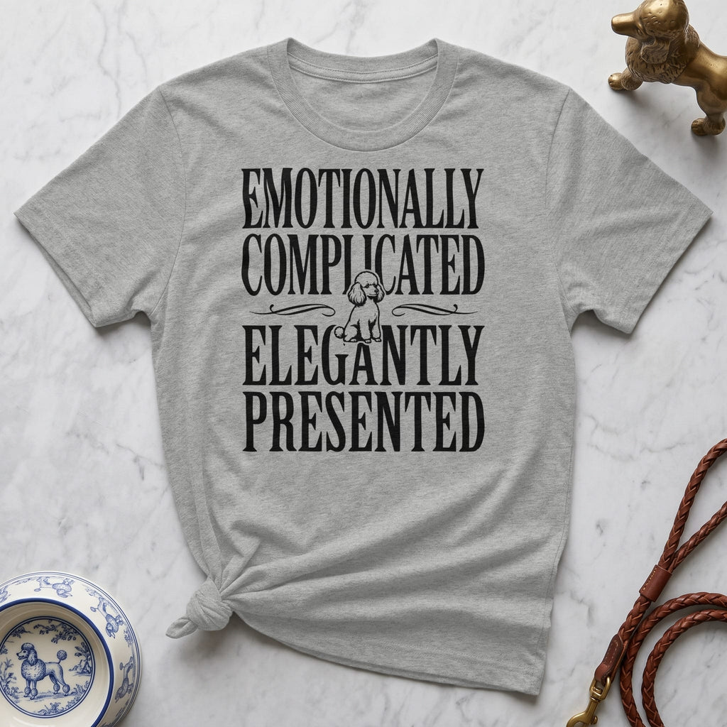 Grey t-shirt with "EMOTIONALLY COMPLICATED ELEGANTLY PRESENTED" text and poodle illustration.