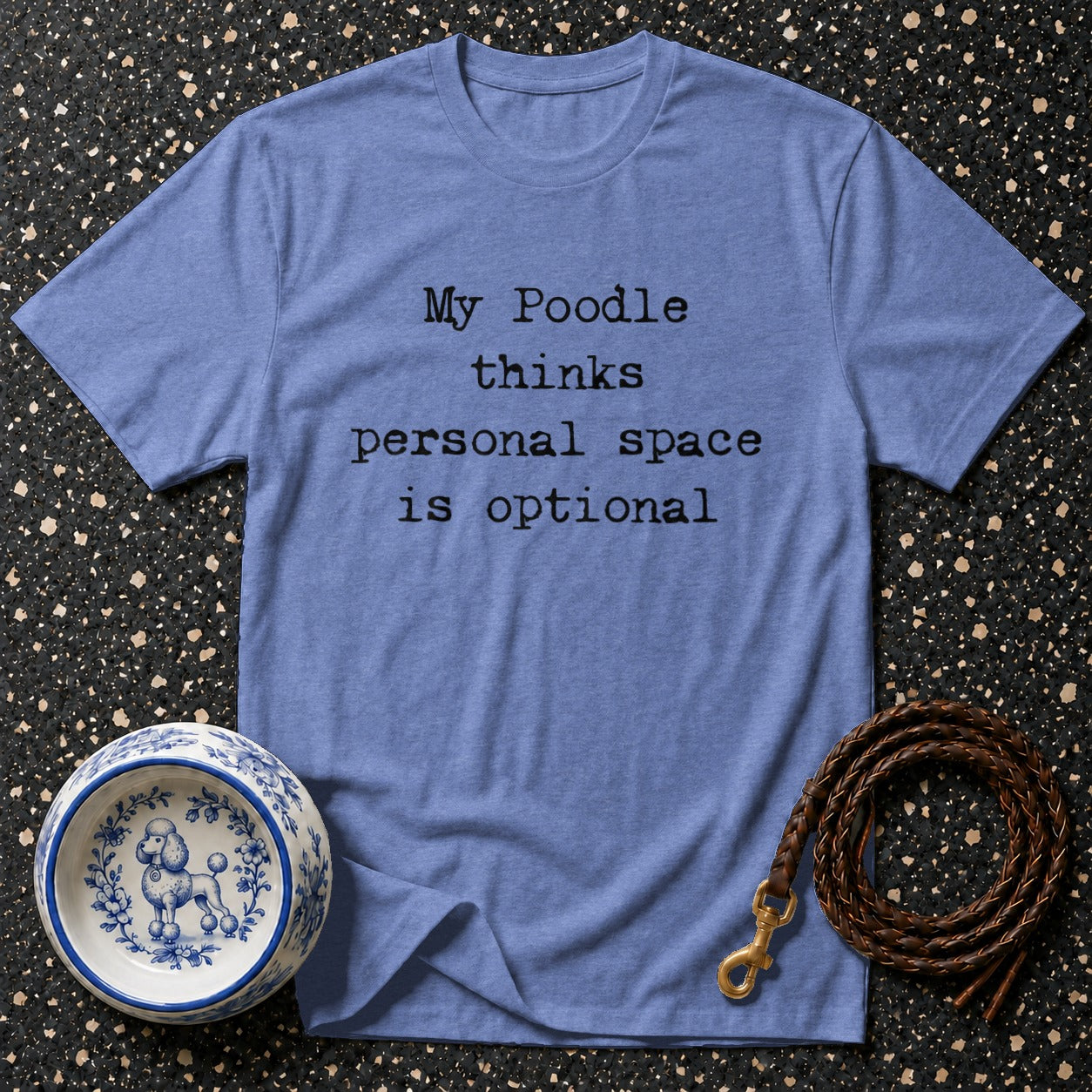 Blue shirt with text "My Poodle thinks personal space is optional."