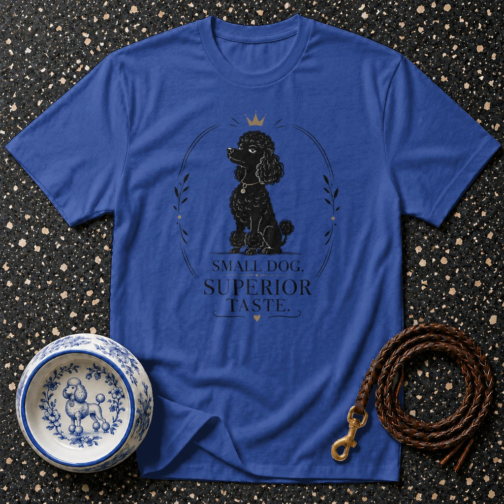 Blue t-shirt with a black poodle graphic and "SMALL DOG. SUPERIOR TASTE." text.