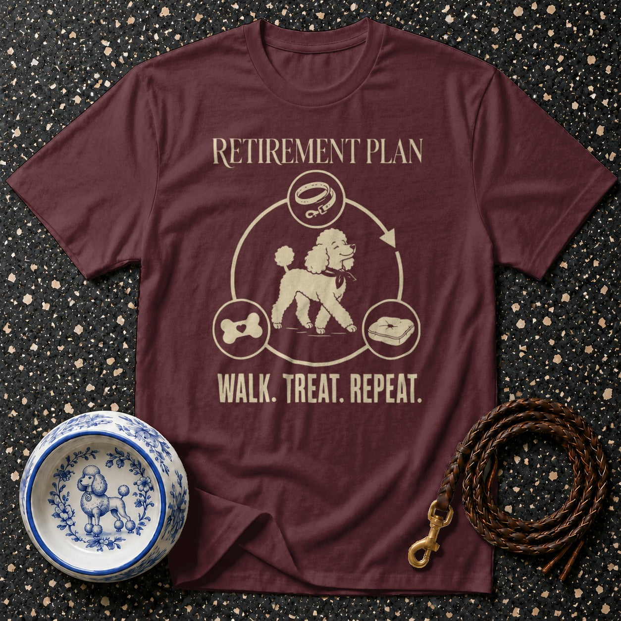 Maroon t-shirt with "Retirement Plan Walk. Treat. Repeat." and poodle graphic.