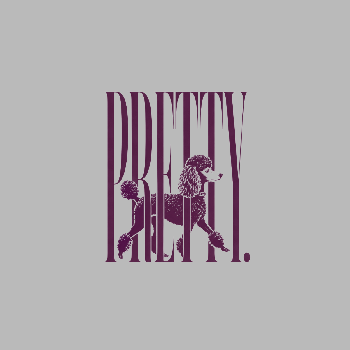 Purple poodle silhouette within large, vertical "PRETTY." text.