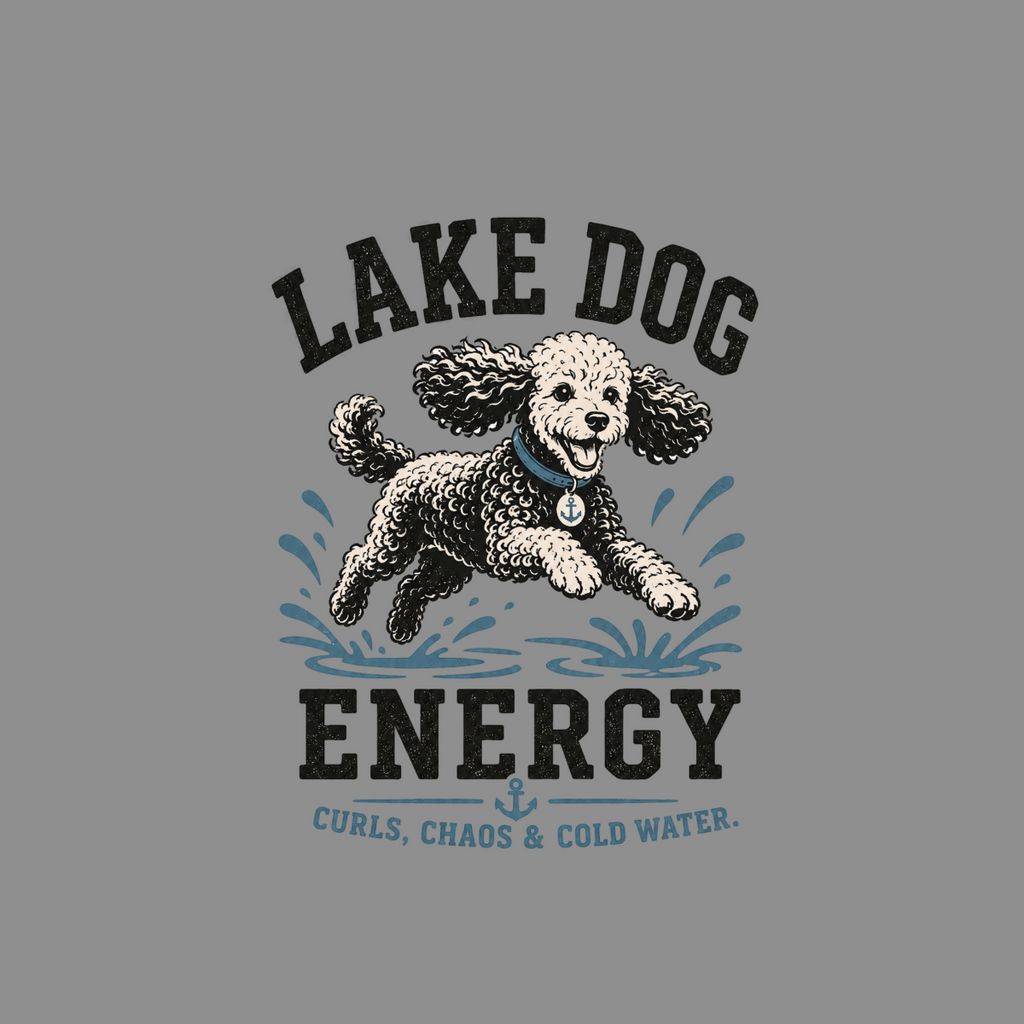 Poodle running through water with "Lake Dog Energy, Curls, Chaos & Cold Water" text.
