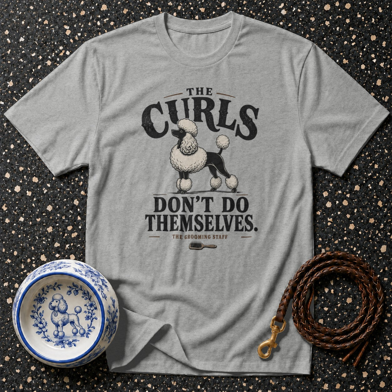 Gray t-shirt with poodle graphic and text: "The Curls Don't Do Themselves."