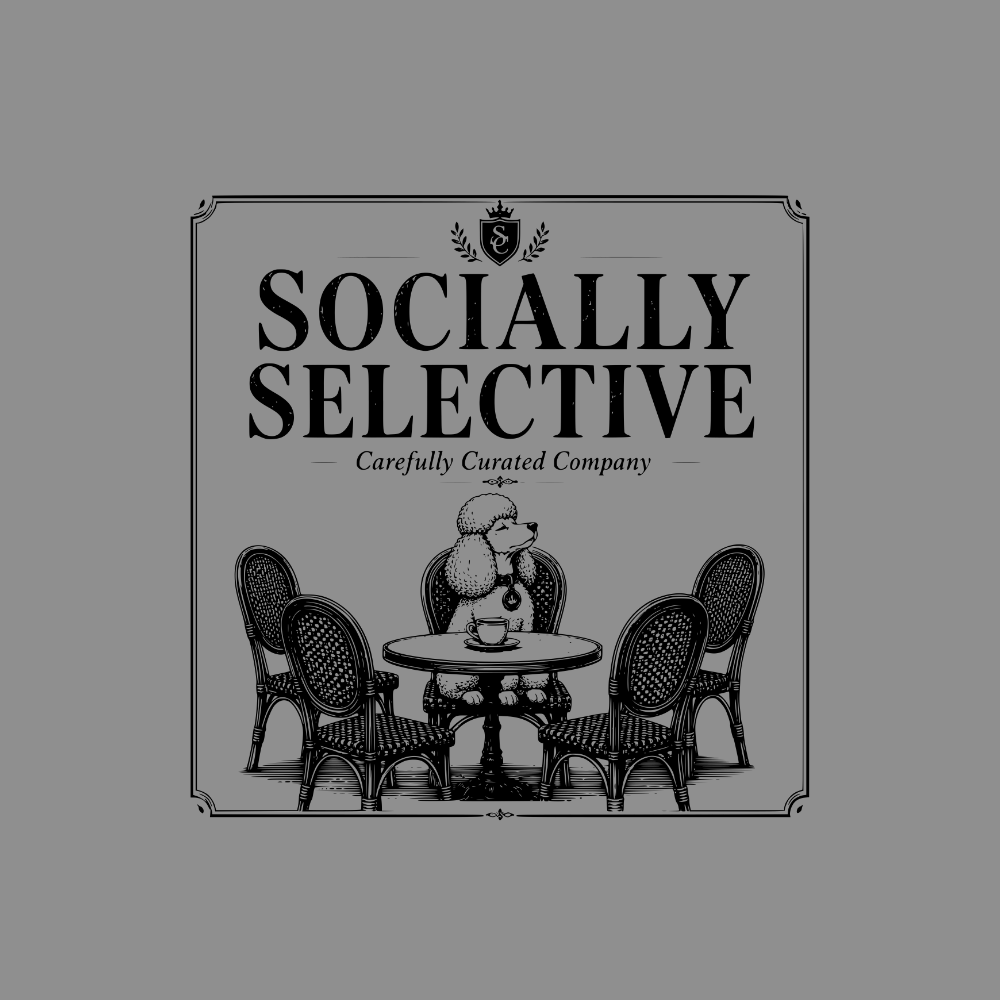 Poodle at table with four chairs, "Socially Selective" text.