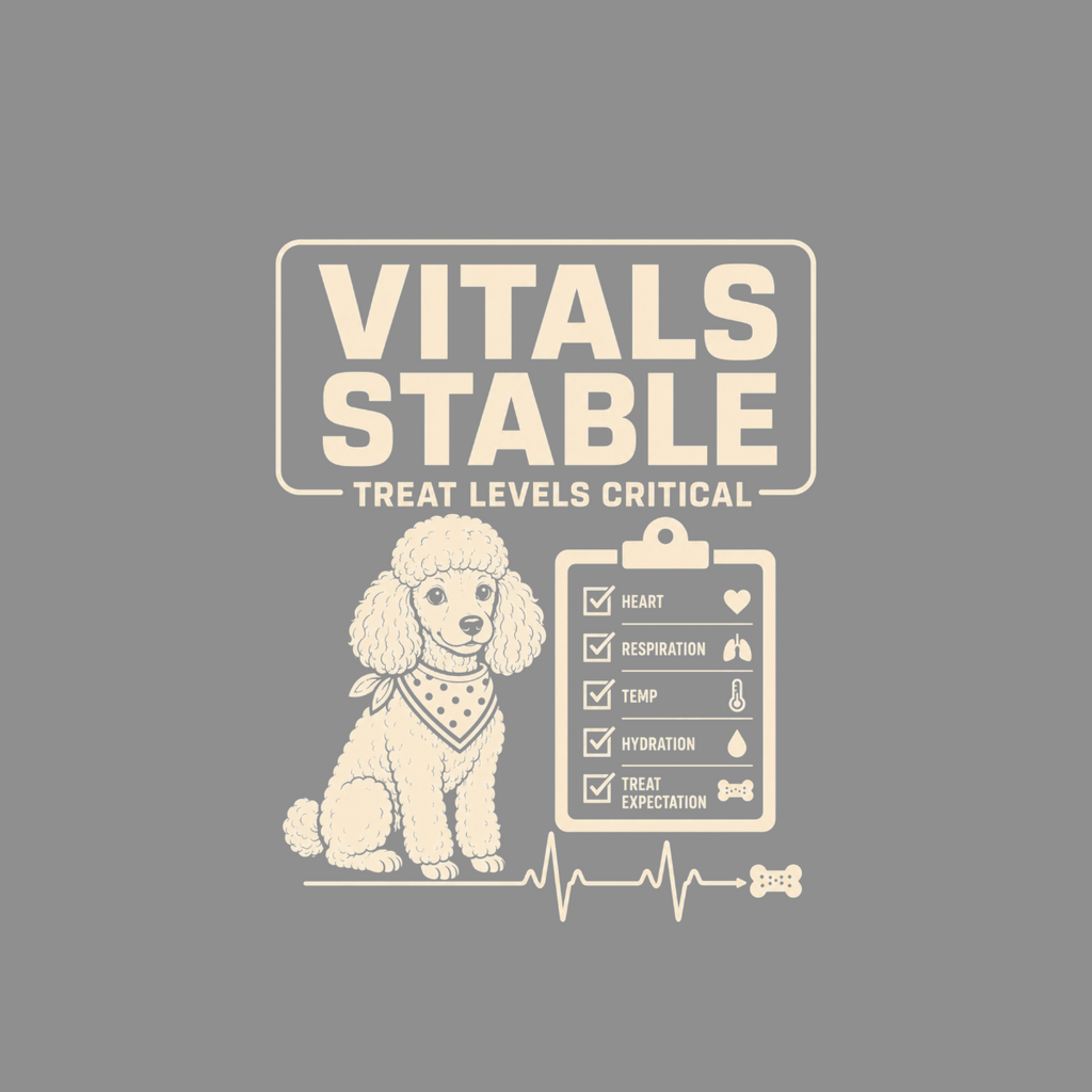Poodle with a vital signs chart listing heart, respiration, temp, hydration, and treat expectation.