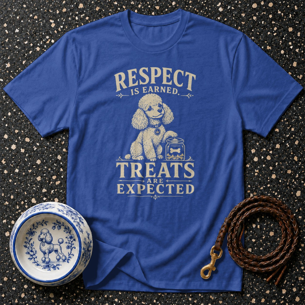 Blue t-shirt with poodle, treat jar, and text: "Respect is earned. Treats are expected."
