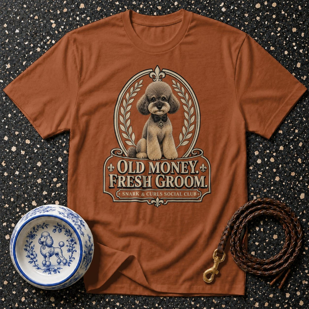 Brown dog t-shirt with "Old Money Fresh Groom" graphic and poodle illustration.
