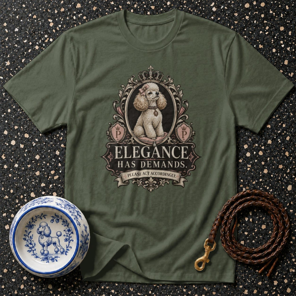 Green t-shirt featuring a framed poodle with text "Elegance Has Demands. Please Act Accordingly."