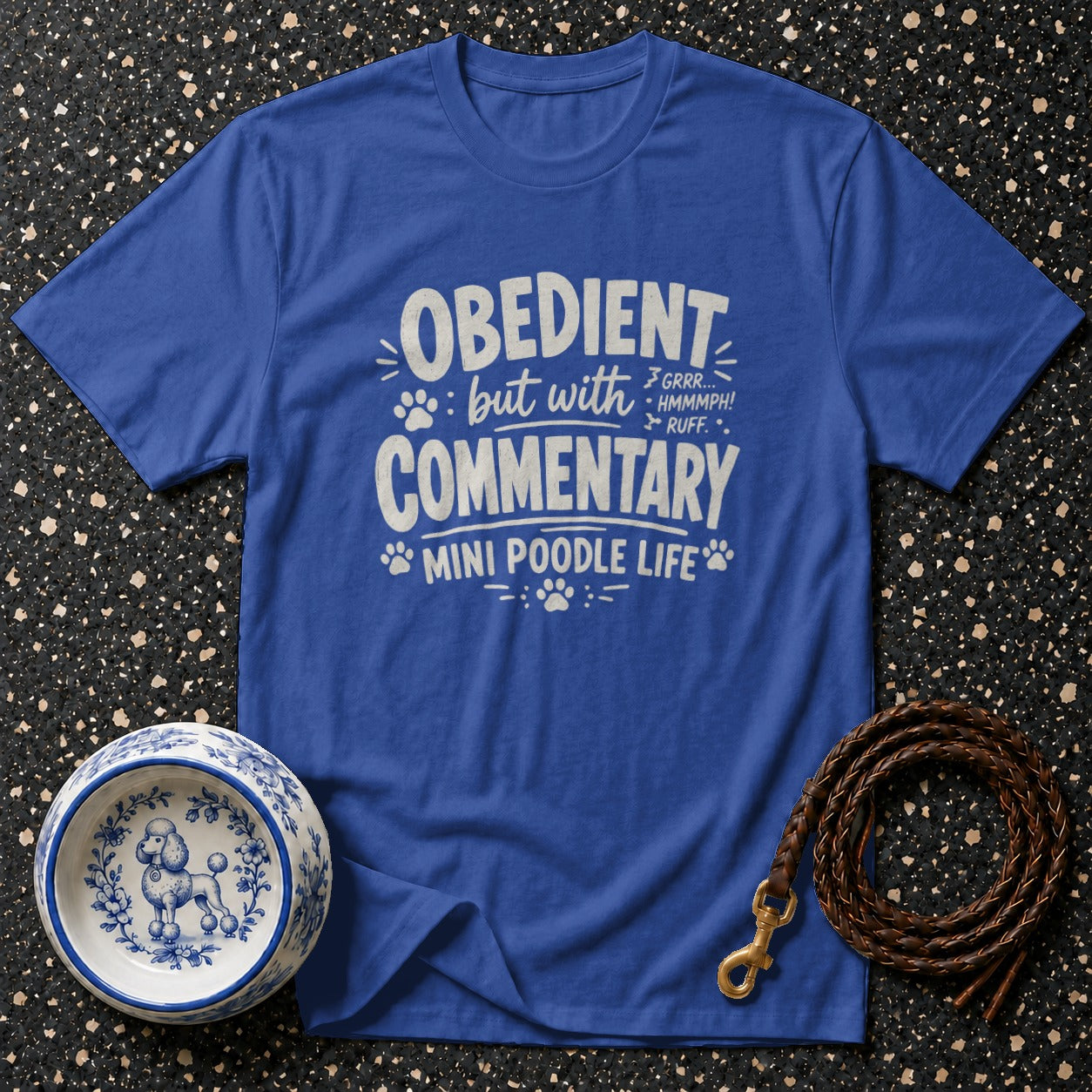 Blue t-shirt with "Obedient but with Commentary, Mini Poodle Life" text.