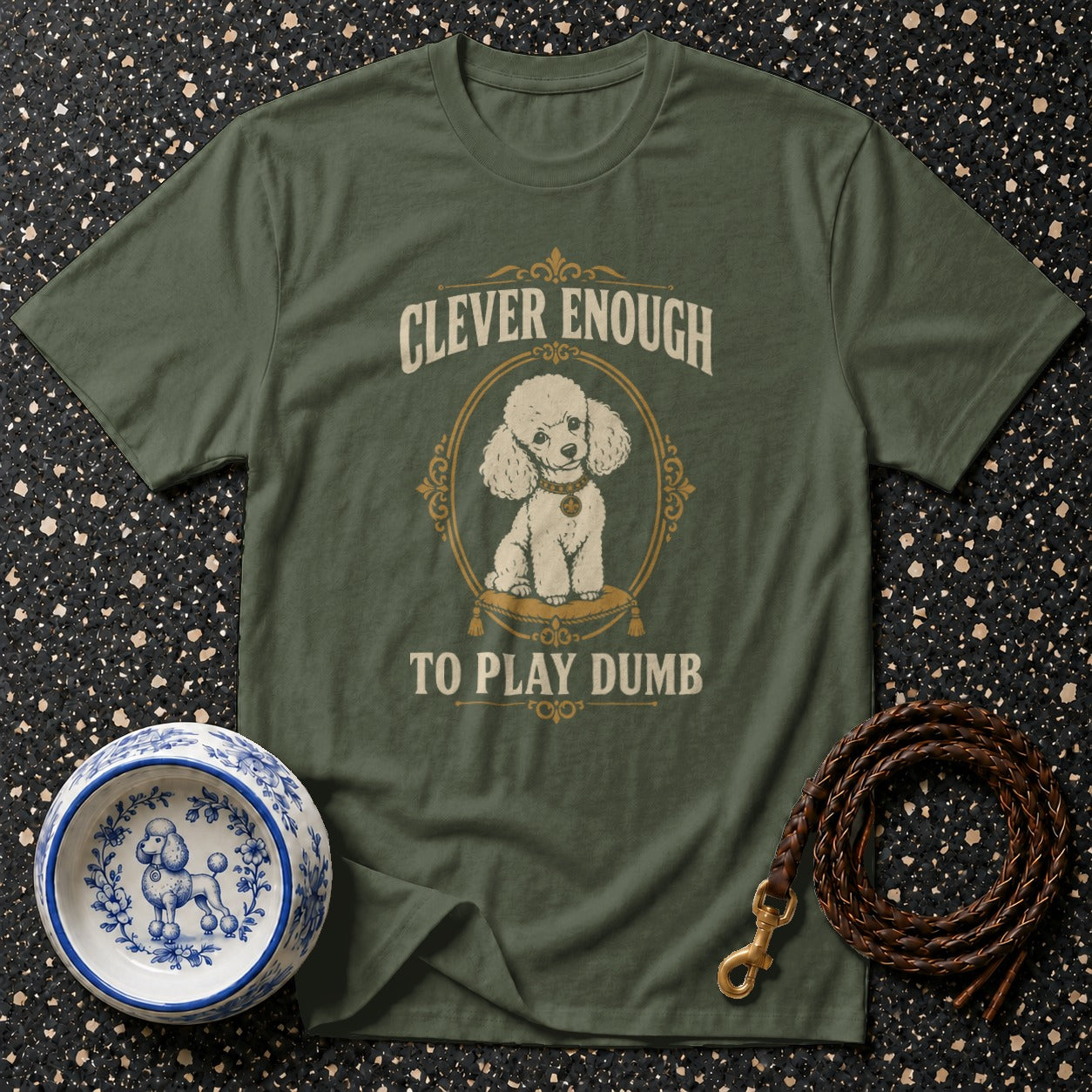 Green t-shirt with a poodle graphic and text "Clever Enough To Play Dumb".