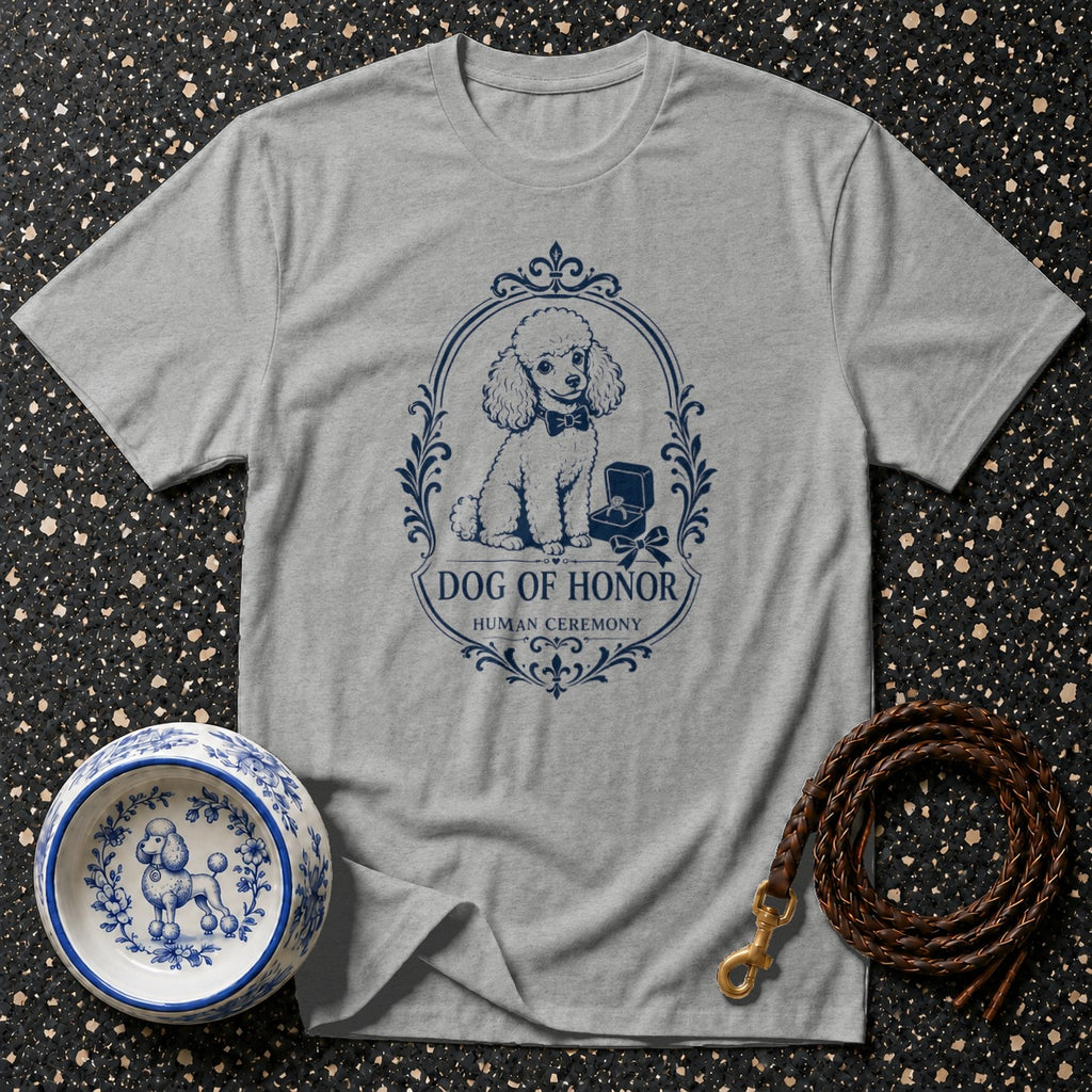 Grey t-shirt with blue poodle illustration and "Dog of Honor" text.
