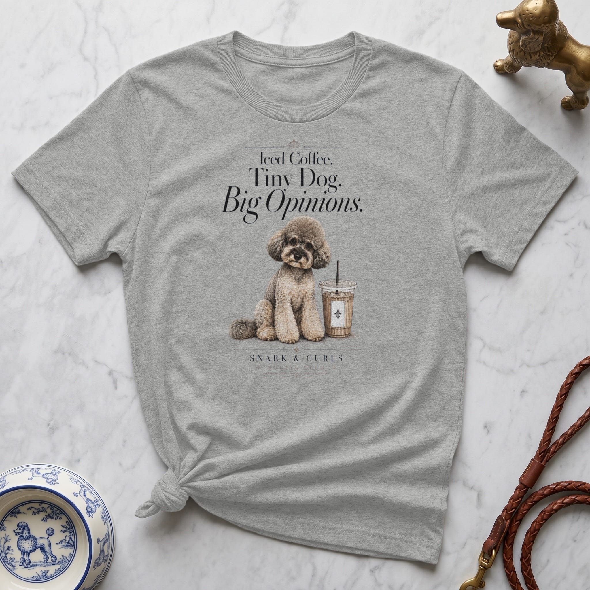 Grey t-shirt with a poodle next to an iced coffee and text "Iced Coffee. Tiny Dog. Big Opinions."