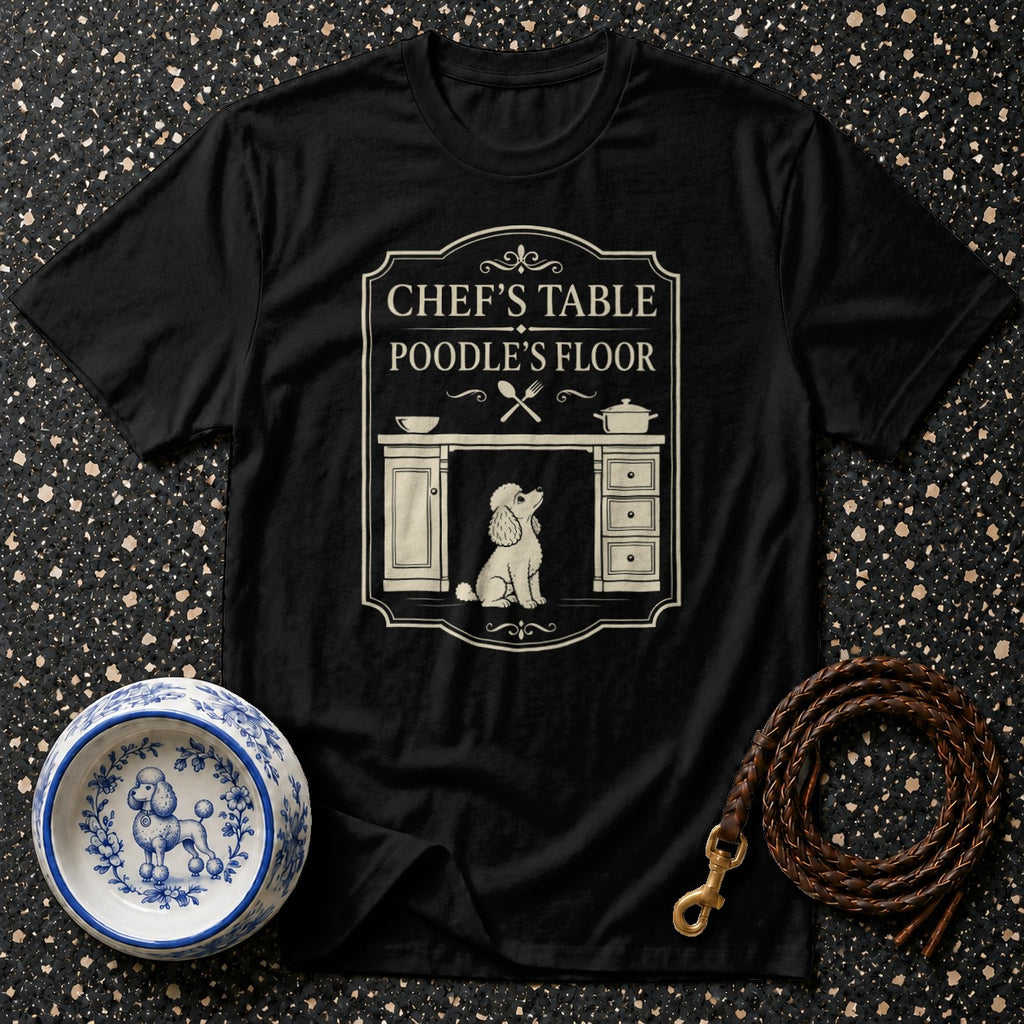Black t-shirt with "Chef's Table Poodle's Floor" and poodle graphic.